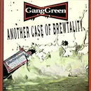 CD - Gang Green - Another Case Of Brewtality - Digipak