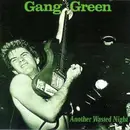 LP - Gang Green - Another Wasted Night