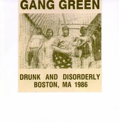 Gang Green - Drunk And Disorderly