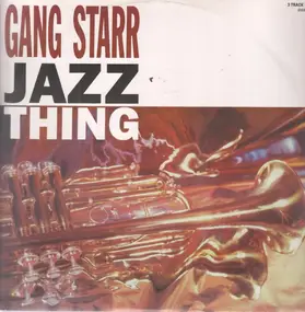 Gang Starr - Jazz Thing