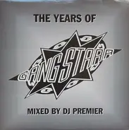 Gang Starr - The Years Of Gang Starr