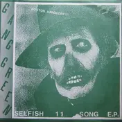 Gang Green - Selfish 11 Song E.P.