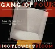 Gang of Four - 100 Flowers Bloom