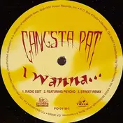 Gangsta Pat - I Wanna...