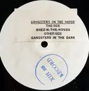 12inch Vinyl Single - Gangsters In The Mood - Shez-In-The-House / Gangsters In The Dark - White Label