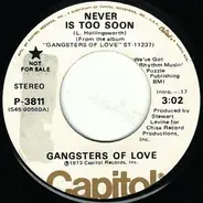 Gangsters Of Love - Never Is Too Soon
