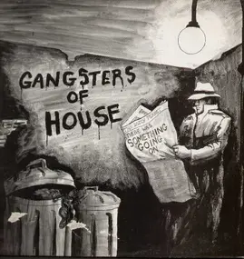 Gangsters Of House - Something Going On