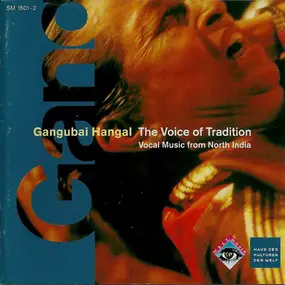 Gangubai Hangal - Voice of Tradition