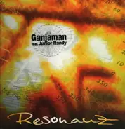 Ganjaman Feat. Junior Randy - Resonanz