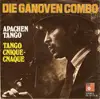 7inch Vinyl Single - Ganoven-Combo - Apachen Tango / Tango Cnique-Cnaque