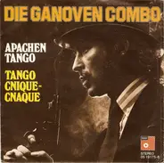 Ganoven-Combo - Apachen Tango / Tango Cnique-Cnaque