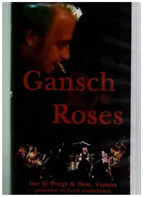 Gansch & Roses - Live @ Porgy & Bess, Vienna