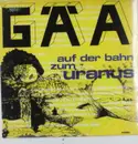 LP - GAA - AUF DER BAHN ZUM URANUS - GERMAN KRAUTROCK