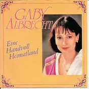 Gaby Albrecht - Eine Handvoll Heimatland