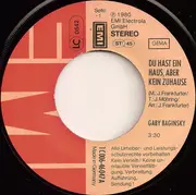 7inch Vinyl Single - Gaby Baginsky - Du Hast Ein Haus, Aber Kein Zuhause