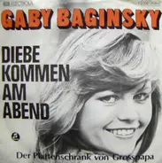 Gaby Baginsky - Diebe Kommen Am Abend / Der Plattenschrank Von Großpapa