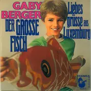 7inch Vinyl Single - Gaby Berger - Der Grosse Fisch / Liebesgrüsse Aus Luxemburg