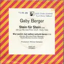 7inch Vinyl Single - Gaby Berger - Stein Für Stein / Wer Weint, Hat Selber Schuld Daran - Promo