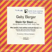Gaby Berger - Stein Für Stein / Wer Weint, Hat Selber Schuld Daran