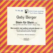 7inch Vinyl Single - Gaby Berger - Stein Für Stein / Wer Weint, Hat Selber Schuld Daran - Promo