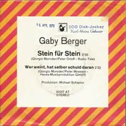 Gaby Berger - Stein Für Stein / Wer Weint, Hat Selber Schuld Daran