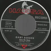 7inch Vinyl Single - Gaby Berger - Stein Für Stein / Wer Weint, Hat Selber Schuld Daran - Promo