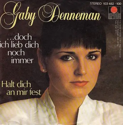 Gaby Denneman - ...Doch Ich Lieb Dich Noch Immer / Halt Dich An Mir Fest