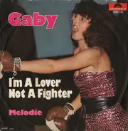 Gaby Denneman - I'm A Lover Not A Fighter / Melodie
