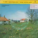 7inch Vinyl Single - Gaby Et Fernand Lacroix - Notre Beau Jura = Unser Schöner Jura