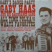 Gaby Haas And His Barndance Gang - Gaby's Dance Party
