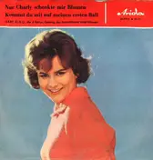 Die Perrys - Nur Charly Schenkte Mir Blumen