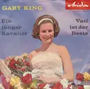 7inch Vinyl Single - Gaby King - Ein Junger Kavalier / Vati Ist Der Beste