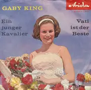 7inch Vinyl Single - Gaby King - Ein Junger Kavalier / Vati Ist Der Beste