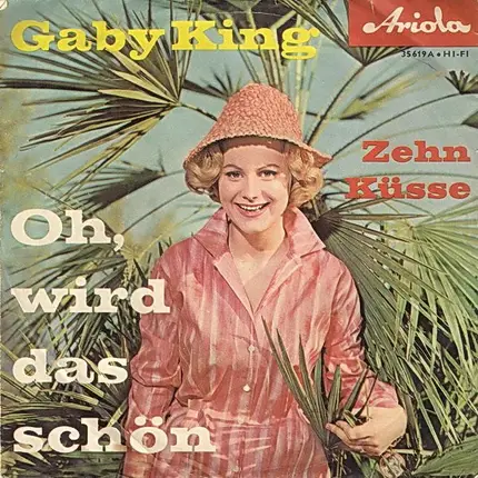 Gaby King - Oh, Wird Das Schön