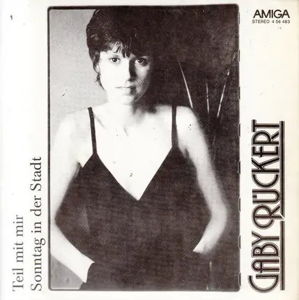 Gaby Rückert - Teil Mit Mir / Sonntag In Der Stadt