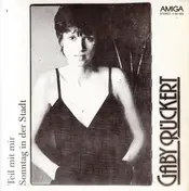 Gaby Rückert - Teil Mit Mir / Sonntag In Der Stadt