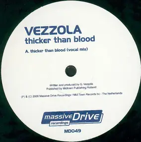 Vezzola - THICKER THAN BLOOD