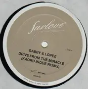 12'' - Gabby & Lopez - Drive From The Miracle