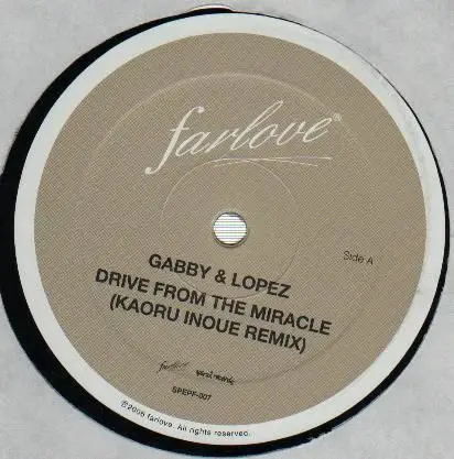 Gabby & Lopez - Drive From The Miracle