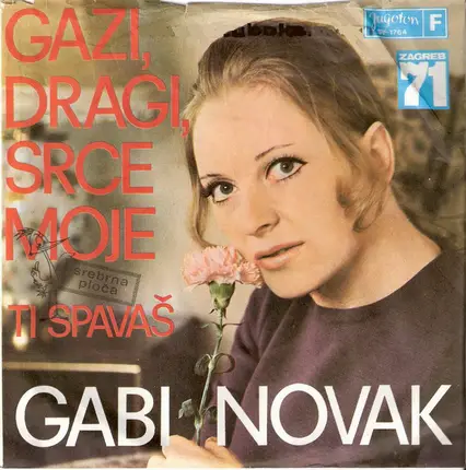Gabi Novak - Gazi, Dragi, Srce Moje / Ti Spavaš