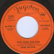 7inch Vinyl Single - Gabi Novak - Gazi, Dragi, Srce Moje / Ti Spavaš