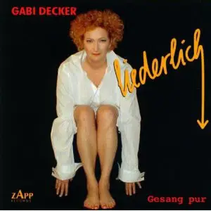 Gabi Decker - Liederlich - Gesang Pur