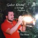 LP - Gabor Kristof - My Friend The Horn