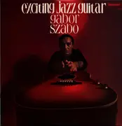 LP - Gabor Szabo - Exciting Jazz Guitar