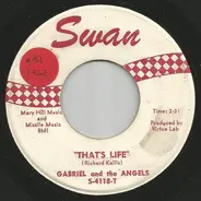 Gabriel And The Angels - That's Life / Don't Wanna Twist No-More