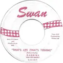 7inch Vinyl Single - Gabriel And The Angels - That's Life (That's Tough)