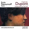 Double CD - Gabriel Dupont / Emile Naoumoff - Complete Works For Solo Piano
