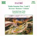 CD - Gabriel Fauré - Dong-Suk Kang , Pascal Devoyon - Violin Sonatas Nos. 1 And 2 • Berceuse • Romance • Andante