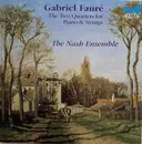 CD - Gabriel Fauré - The Nash Ensemble - The Two Quartets For Piano & Strings