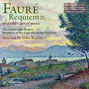 Fauré - Requiem (1893 Version) And Other Sacred Music